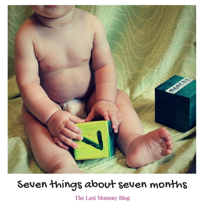 Seven things about seven months